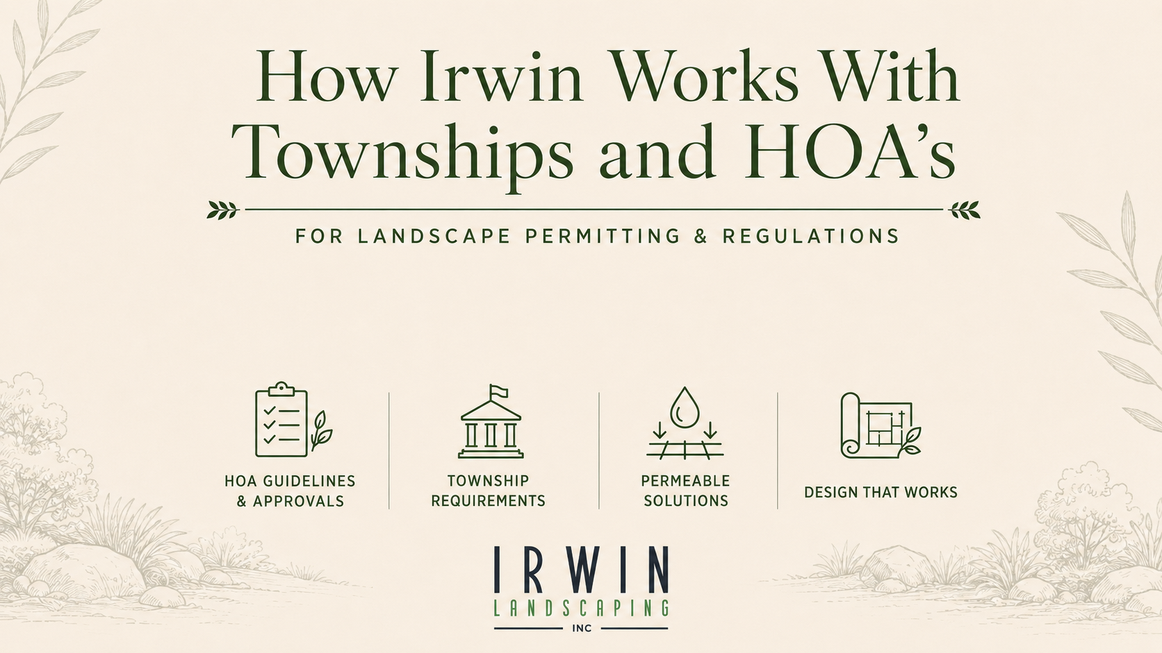 How Irwin Works With Townships and HOAs for Landscape Permitting and Regulations